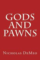 Cover of Gods and Pawns by Nicholas Demeo