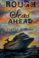 Cover of Rough Seas Ahead by David S. Tanz