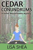 Cedar Conundrums - A Sutton Massachusetts Mystery