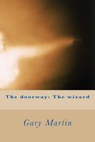 Cover of The Wizard by Gary M. Martin