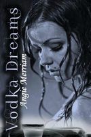 Cover of Vodka Dreams by Angie Merriam