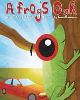 Cover of A Frog's Car by F.C. Rabbath