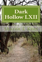 Cover of Dark Hollow LXII by Sharon L. Kent