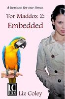 Tor Maddox: Embedded