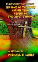 Cover of Legend of the Ghost's Woods by Michael C. Laney