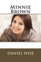 Cover of Minnie Brown by Daniel Wise