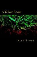 Cover of A Yellow Room by Alby Stone