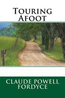 Cover of Touring Afoot by Claude Powell Fordyce