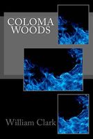 Cover of Coloma Woods by William Clark