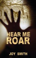 Cover of Hear Me Roar by Joy Smith