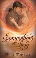 Somewhere My Lady