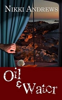 Cover of Oil & Water by Nikki Andrews