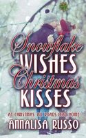 Snowflake Wishes, Christmas Kisses
