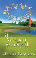 Cover of A Woman Scorned by Marilee Brothers