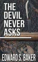 The Devil Never Asks