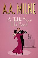 A.A. Milne's Latest Book
