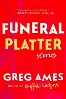 Funeral Platter: Selected Stories