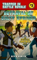 Betrayal at Salty Springs