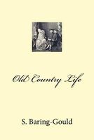Cover of Old Country Life by Sabine Baring-Gould