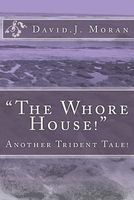 Cover of The Whore House by David J. Moran