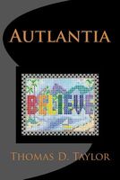 Cover of Autlantia by Thomas D. Taylor
