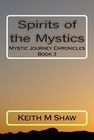 Cover of Spirits of the Mystics by Keith M. Shaw