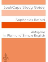 Antigone In Plain and Simple English
