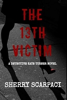 Cover of The 13th Victim by Sherry Scarpaci