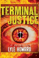Cover of Terminal Justice by Lyle Howard