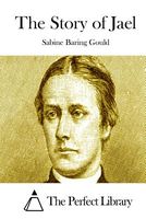 Cover of The Story Of Jael by Sabine Baring-Gould