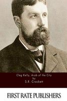 Cleg Kelly, Arab of the City
