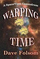 Cover of Warping Time by Dave Folsom
