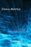 Cover of Dark Water: The Red Tide by Ladee C