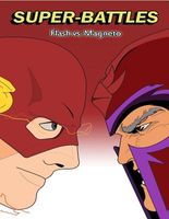 Super-Battles: Flash V/S Magneto