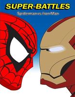 Super-Battles: Spider-Man V/S Ironman