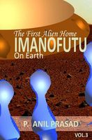 Imanofuu; The First Alien Home on Earth