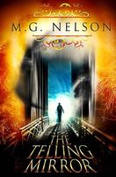 Cover of The Telling Mirror by M.G. Nelson