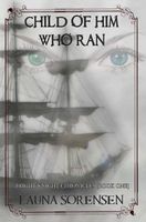 Cover of Child of Him Who Ran by Launa Sorensen