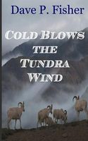 Cold Blows the Tundra Wind