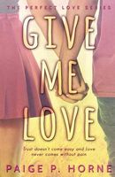 Give Me Love