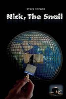 Cover of Nick, the Snail by Steve Taylor
