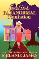 Gertie's Paranormal Plantation