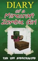 Diary of a Minecraft Zombie Girl