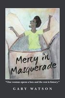 Cover of Mercy in Masquerade by Gary Watson