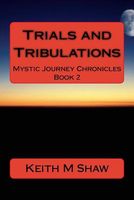 Cover of Trials and Tribulations by Keith M. Shaw