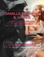 Cover of Camille Laurent & Hades: Camille Meets the God of the Underworld by Paul Dawson