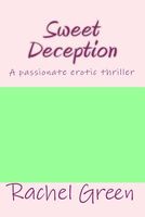 Cover of Sweet Deception by Rachel Green