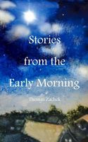 Stories from the Early Morning