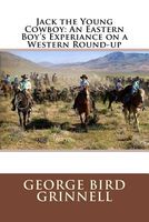 Jack the Young Cowboy: An Eastern Boy's Experiance on a Western Round-Up