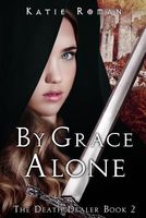 Cover of By Grace Alone by Katie Roman